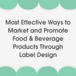 Create excitement and boost sales using these fundamental label design techniques [Infographic]